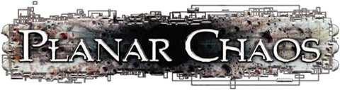 Magic: the Gathering - Planar Chaos